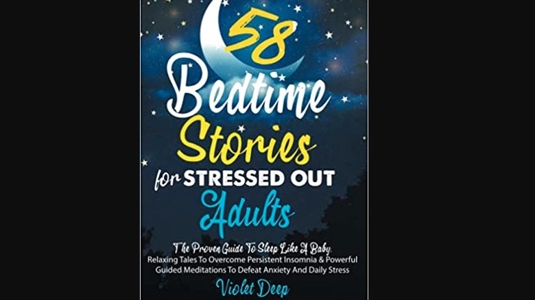 Book cover for 58 Bedtime Stories for Stressed Out Adults