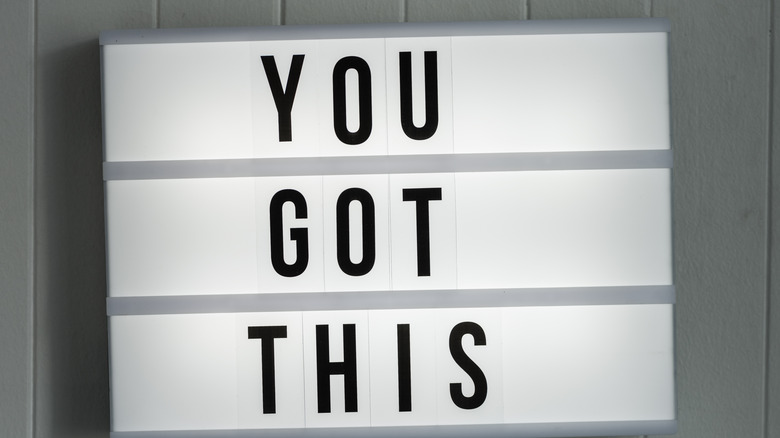 "You got this" affirmation sign