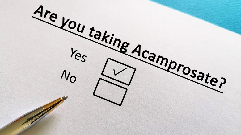 Person answering question about taking Acamprosate